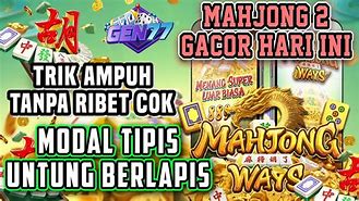 Pola Slot Mahjong 2 Hari Ini